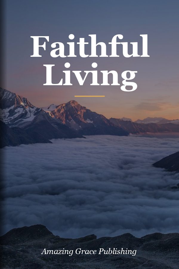 Faithful Living
