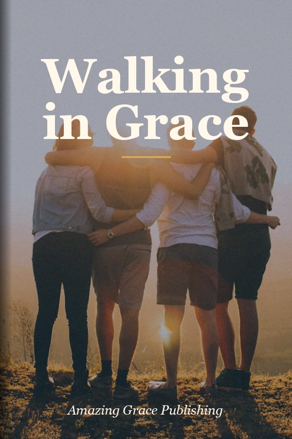 Walking in Grace